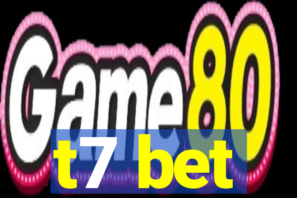 t7 bet